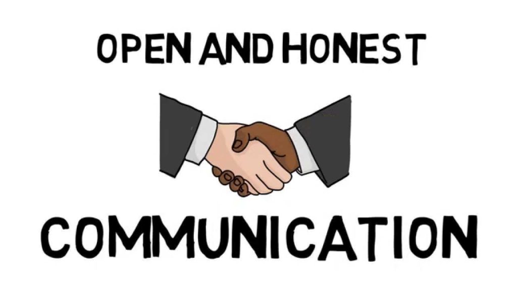 Have honest and Open Communication